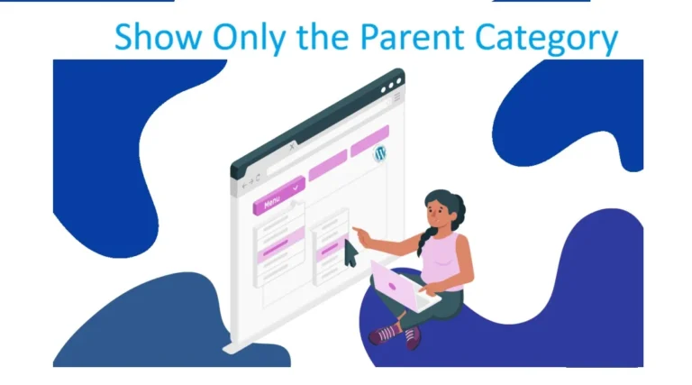 How to Show Only the Parent Category in Your WordPress Post Loop